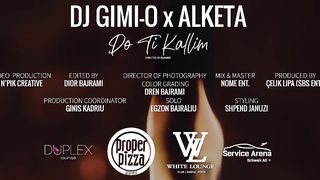 DJ Gimi-O x Alketa - Do ti Kallim