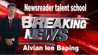 Alvian lee Baping Newsreader talent school