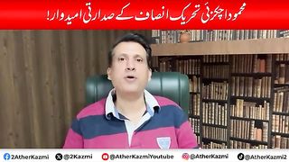 Imran Khan's Master Stroke - Mehmood Khan Achakzai PTI's Presidential Candidate - Ather Kazmi