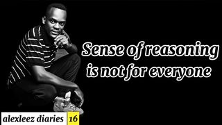 Sense of reasoning is not 4 everyone
