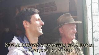 Novak Đoković o bosanskim piramidama_