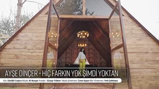 Ayşe Dinçer - Hiç Farkın Yok Şimdi Yoktan