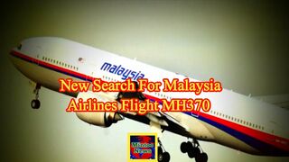 New search for Malaysia Airlines flight MH370 nearly 10 years later