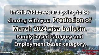 March 2024 Visa Bulletin Predictions