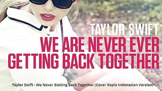 Taylor Swift - We Are Never Ever Getting Together (Cover Koplo Indonesian Version)