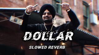 DOLLAR (slowed + reverb) Sidhu Moose Wala Full HD Song