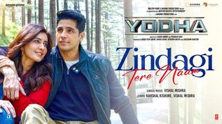 YODHA: Zindagi Tere Naam (Song) | Sidharth Malhotra, Raashi Khanna | hindi New songs