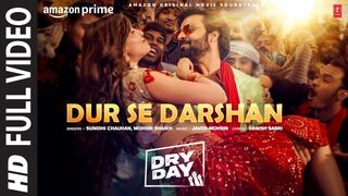 Dry Day: Dur Se Darshan (Full Video): Jitendra Kumar, Shriya, Sakshi| Sunidhi Chauhan, Javed-Mohsin