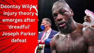 Deontay Wilder injury theory emerges after 'dreadful' Joseph Parker defeat