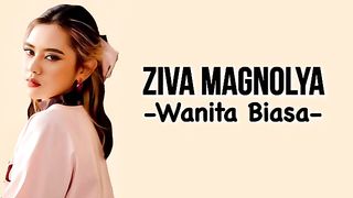 Wanita Biasa - Ziva Manoglya (Lyrics)