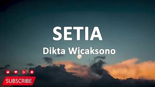 Dikta Wicaksono - Setia (Lyrics)