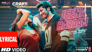 CRAKK: Jeena Haraam (Lyrics)| Vidyut Jammwal, Nora Fatehi| Tanishk Bagchi,Vishal Mishra,Shilpa Rao