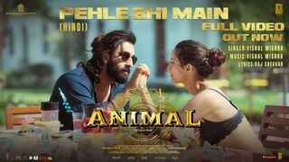 ANIMAL:Pehle Bhi Main(Full Video) | Ranbir Kapoor,Tripti Dimri |Sandeep V Vishal M,Raj S Bhushan K