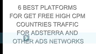 6 best platfors for get  free traffic