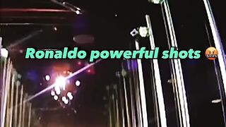 Ronaldo powerful shots ????