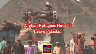 Afghan refugees: Millions face mass deportation from Pakistan