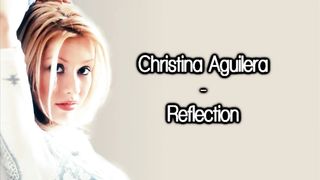 Christina Aguilera - Reflection