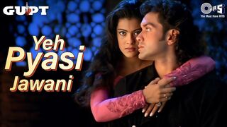 Yeh Pyasi Mohabbat Yeh Pyasi Jawani | Gupt | Bobby Deol, Kajol |Alka Yagnik,90's Romantic Love Song