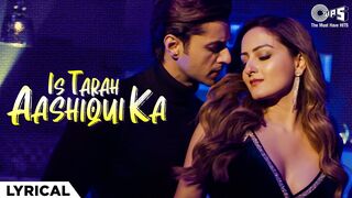 Is Tarah Aashiqui Ka - Lyricall Zaara Yesmin, Siddharth Gupta, Dev Negi,Hindi Love Songs, Party Song