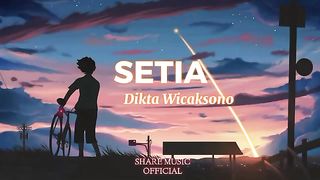 Setia - Dikta Wicaksono (Lyrics Video)