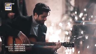 Mujhe Pyaar Hua Tha - COMPLETE OST ???? Kaifi Khalil - ARY Digital - Copy