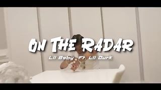Lil baby - on the radar ft. Lil durk