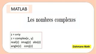 les nombres complexes MATLAB