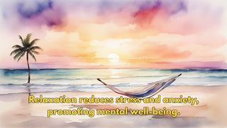 Benefits of Relaxation