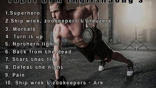 Top 11 Gym workout Motivation English songs