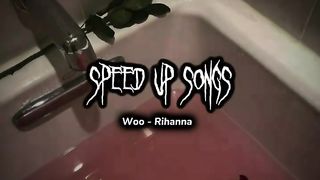 SPEED UP SONGS ????