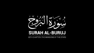 Surah Al-Buruj _ The Mansions of the Stars _ 85th Chapter _ Abdul Rahman Al-Masoudi _ سورة البروج