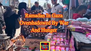 Ramadan in Gaza: Overshadowed by Israel’s war and hunger