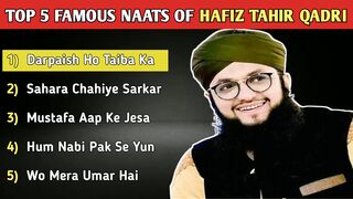 All Time Favorite, Top 5 Naats Of Hafiz Tahir Qadri FULL HD