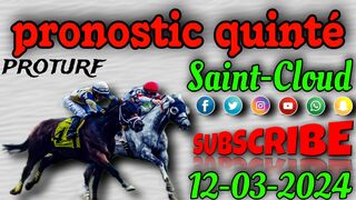 pronostic quinté mardi 12 mars 2024 Saint-Cloud