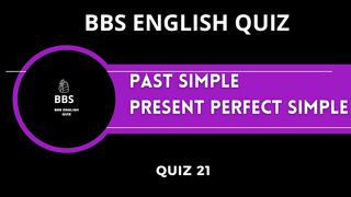 Past Simple or Present perfect