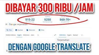 MAKE MONEY ONLINE : CARA BARU! Kerja Online Dari Rumah Dibayar 300 Ribu Per Jam Dengan Google Translate