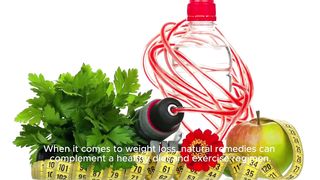 Natural remedies for weight loss