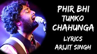Ma phir bhi tumko chahunga song