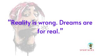 Best Tupac Quotes on Life, Love, And Being Real That Will Inspire You