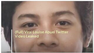 (Full Video) Viral Louise Abuel Twitter Video Leaked