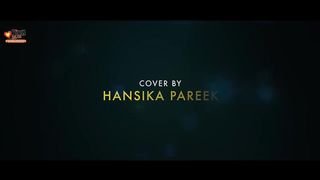 Banjara_cover by hansika pareek_sing Dil se _ ek villain_ shrasdha Kapoor, Siddharth malhotra
