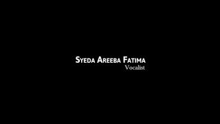 Assubhu bada _Allah Hu Allah - syeda areeba Fatima _naat sharif