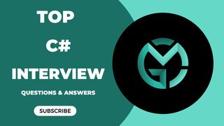 Top C# Interview Questions and Answers for 2023 - MGDevTech