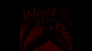 WAKE UP
