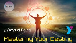 2 Ways of Being