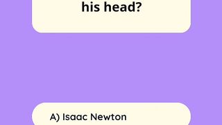Who is the scientist who discovered gravity when the apple fell on his head?