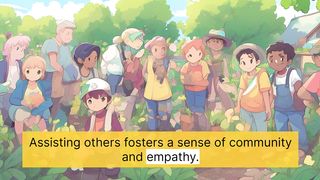 Helping others is good behavior