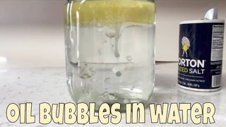 Oil Bubbles in water Science Experiment