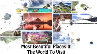 Top 10 Most Beautiful Places In The World