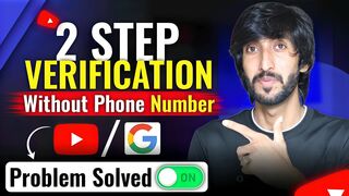 2 Step Verification Problem Solved|YouTube_Google 2 step problem solution | MrEYC
